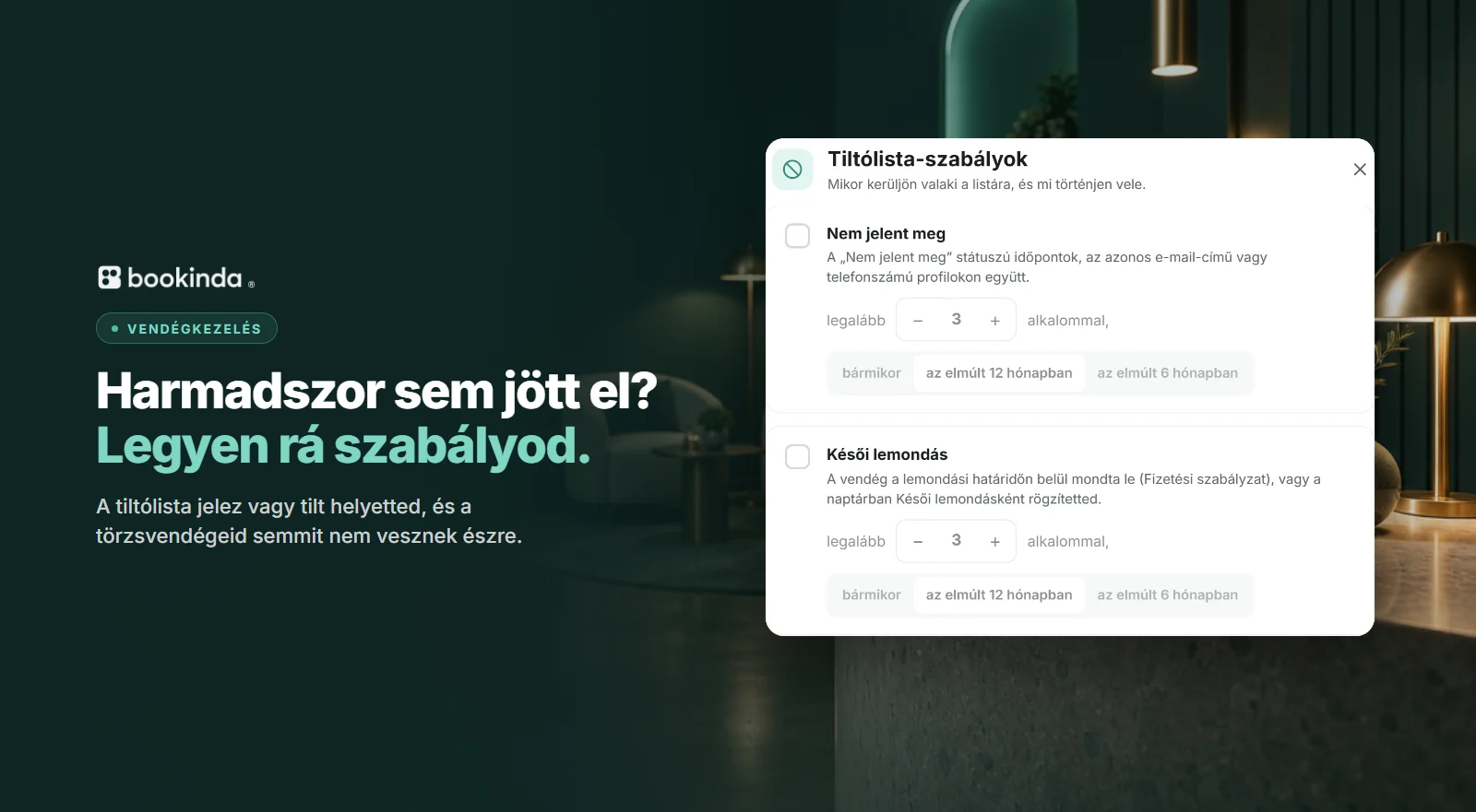 A Bookinda tiltólista szabályai: ha a vendég többször nem jelent meg, a rendszer jelez vagy letiltja az online foglalást.